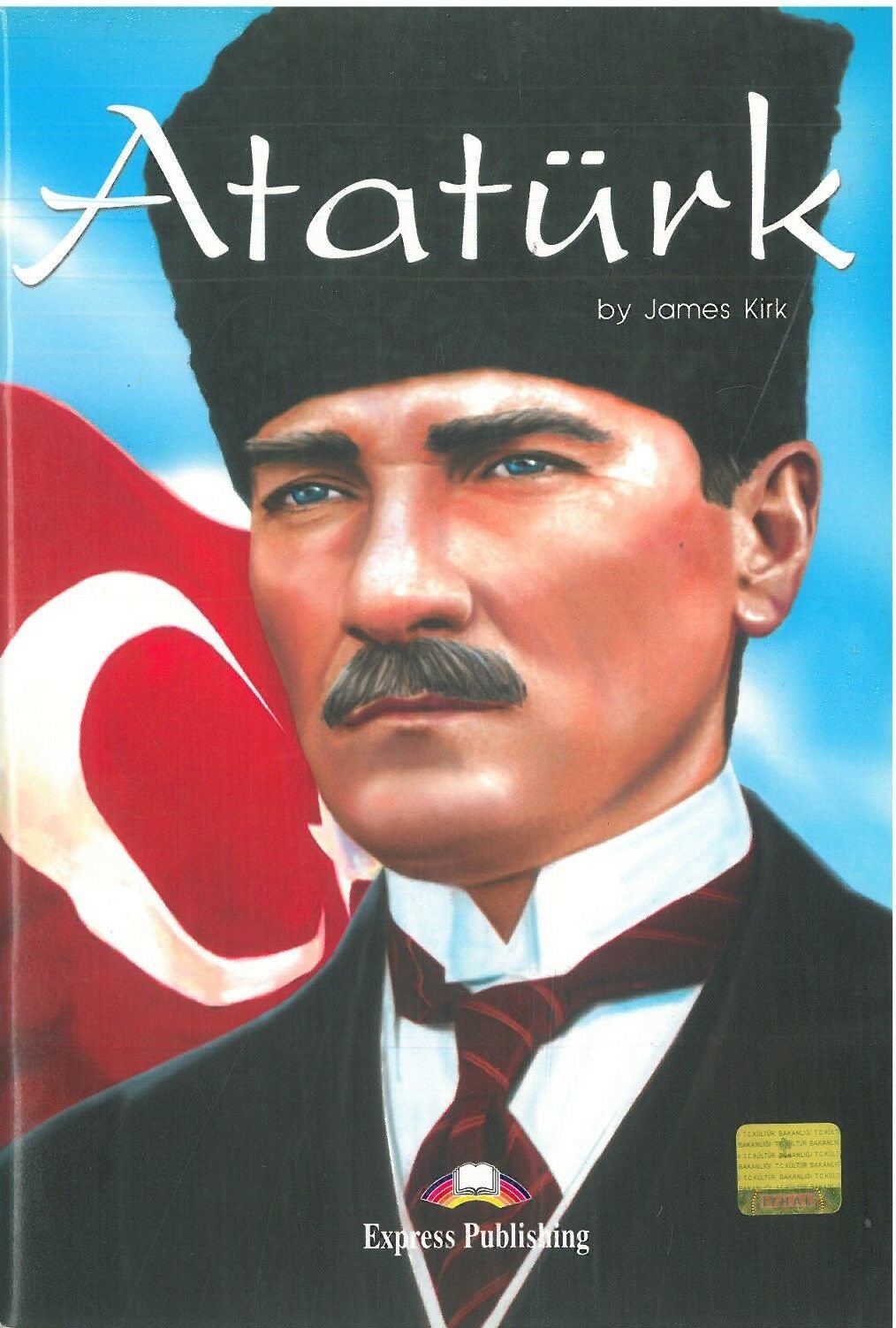 Atatürk : Express Publishing Reader Level 3