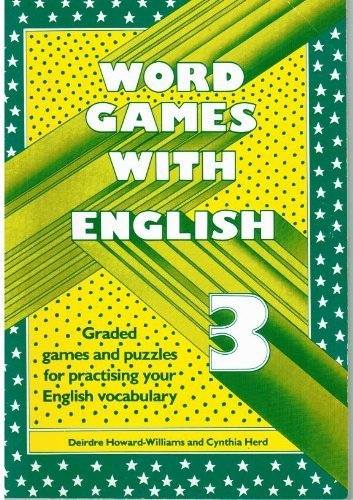 Word Games with English Vol 3 Graded Games and Puzzles for Practising Your English Vocabulary (Heinemann Games Series)
