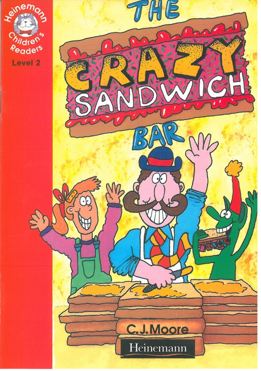 The Crazy Sandwich Bar :Heinemann Children's Readers Level 2