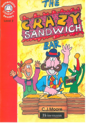 The Crazy Sandwich Bar :Heinemann Children's Readers Level 2