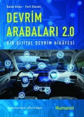 Devrim Arabaları 2.0 Bir Dijital Devrim Hikayesi